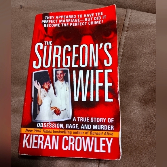 Other - The surgeon's wife by Kieran Crowley A true crime novel